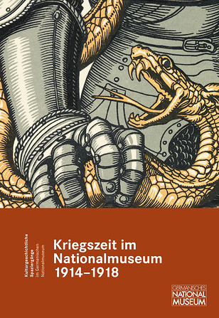 „Kriegszeit im Nationalmuseum 1914–1918“