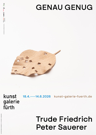 Plakat und Programmheft zur Ausstellung „GENAU GENUG“