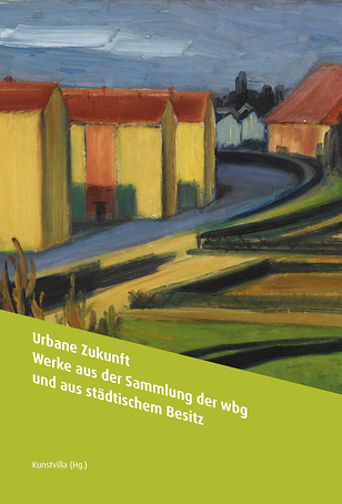 Ausstellungsband „Urbane Zukunft“