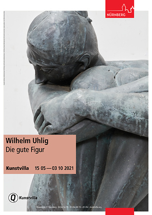 Plakat zur Ausstellung „Wilhelm Uhlig – Die gute Figur“