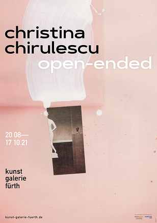 Plakat zur Ausstellung „Christina Chirulescu – open-ended“