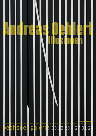 Plakat zur Ausstellung „Andreas Oehlert – Illusionen“